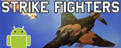 ս Strike Fighters Android v1.0