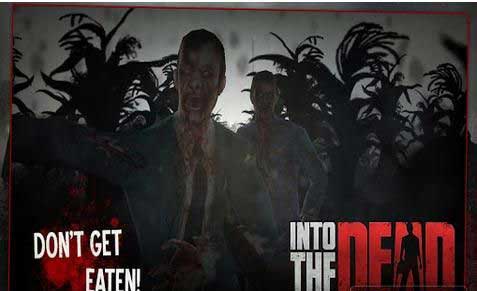 ´˹ Into the Dead v1.3.2