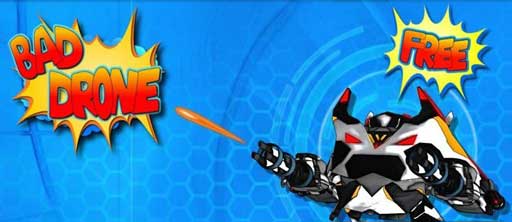  Bad Drone Free v1.0