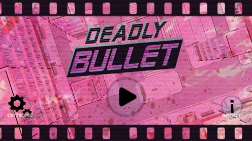 ӵ Deadly Bullet v1.1.2.1